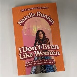 I Don’t Even Like Women